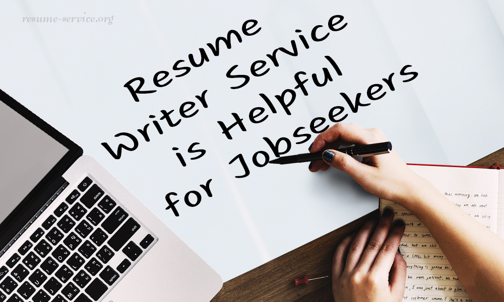 Resume Writer Service is Helpful for Jobseekers