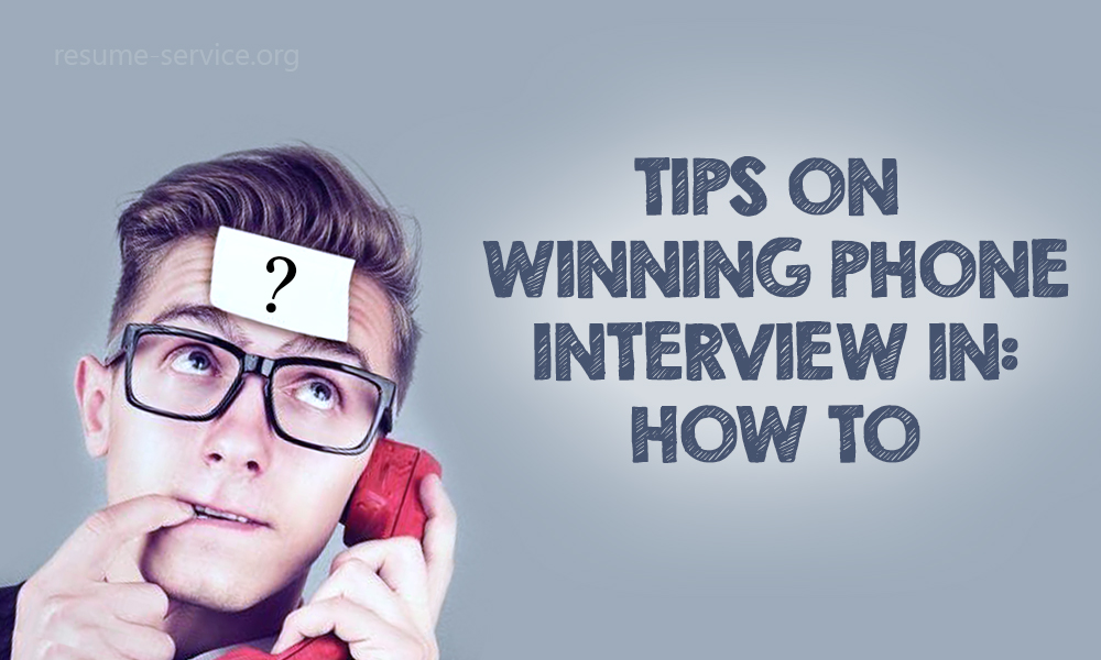 Tips On Winning Phone Interview
